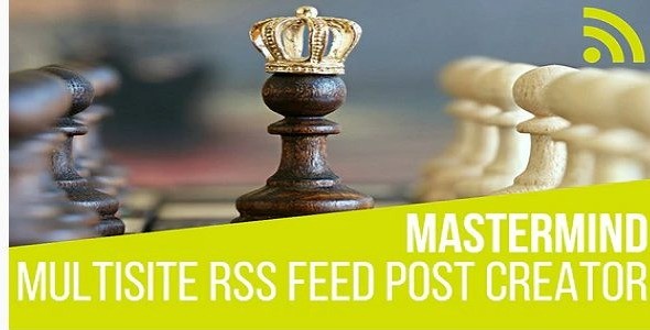 Mastermind Multisite RSS Feed Post Generator Plugin for WordPress