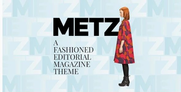 Metz - A Fashioned Editorial Magazine Theme
