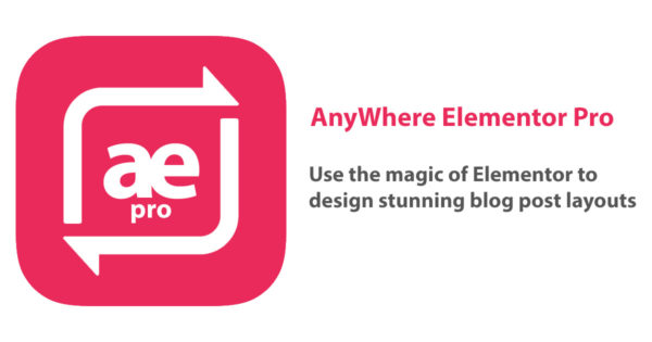 ANYWHERE ELEMENTOR PRO