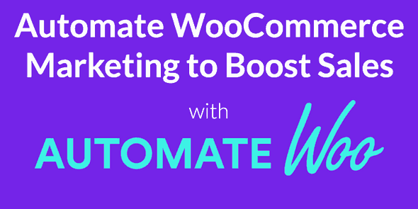 AutomateWoo – Start growing your store today